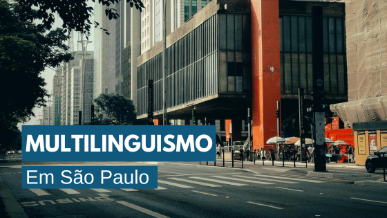 Multilinguismo nas ruas de São Paulo