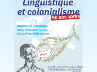 Colloque International Linguistique et colonialisme: Nouveaux concepts, nouvelles pratiques, nouvelles résistances.