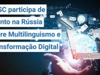 UFSC na conferência internacional sobre multilinguismo e transformação digital na Rússia